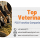 Top Veterinary PCD Franchise Companies in India